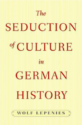 the-seduction-of-culture-in-german-history