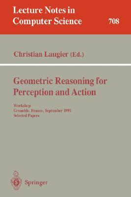 geometric-reasoning-for-perception-and-action-workshop-grenoble-france-september-16-17-1991-selected-papers