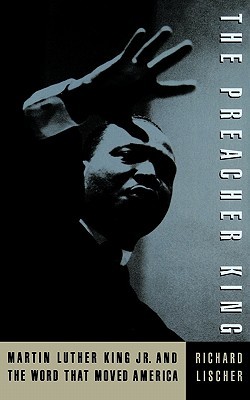 the-preacher-king-martin-luther-king-jr-and-the-word-that-moved-america