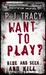 Want To Play? (Monkeewrench #1) by P.J. Tracy
