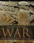 War The Definitive Visual Guide (Dk History) by Saul David
