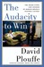 The Audacity to Win The Inside Story and Lessons of Barack Obama's Historic Victory by David Plouffe
