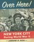Over Here! New York City During World War II by Lorraine B. Diehl