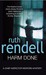 Harm Done (Inspector Wexford, #18) by Ruth Rendell