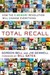 Total Recall: How the E-Memory Revolution Will Change Everything