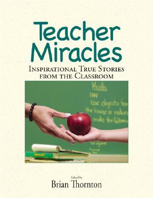 teacher-miracles-inspirational-true-stories-from-the-classroom