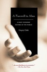 A Farewell to Alms by Gregory Clark A Farewell to Alms by Gregory Clark