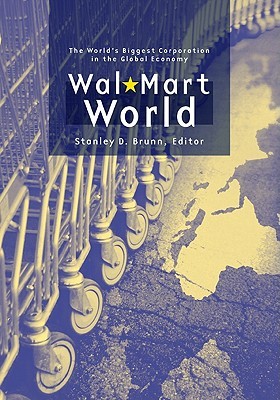 wal-mart-world-the-world-s-biggest-corporation-in-the-global-economy