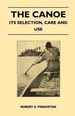 the-canoe-its-selection-care-and-use