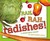 Rah, Rah, Radishes! A Vegetable Chant by April Pulley Sayre