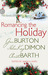 Romancing the Holiday (Kent Brothers, #3; Holloway, #3) by Jaci Burton