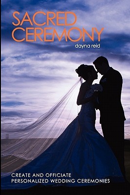Sacred Ceremony Create And Officiate Personalized Wedding 11113146