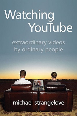 Watching Youtube Extraordinary Videos By Ordinary People