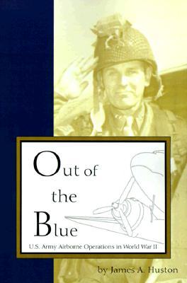 out-of-the-blue-u-s-army-airborne-operations-in-world-war-ii