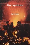 The Liquidator by Iain Parke