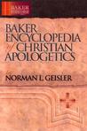 Baker Encyclopedia of Christian Apologetics (Baker Reference Library)