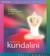 Awakening Kundalini: A Meditation Practice to Transform Your Life
