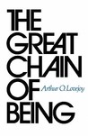 The Great Chain of Being: A Study of the History of an Idea