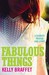 Fabulous Things by Kelly Braffet