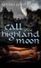 Call of the Highland Moon (The MacInnes Werewolves Trilogy, #1) by Kendra Leigh Castle