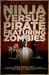 Ninja Versus Pirate Featuring Zombies (How To End Human Suffering #1) by James Marshall