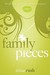 Family Pieces by Misa Rush