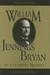 William Jennings Bryan An Uncertain Trumpet by Gerald Leinwand
