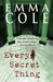 Every Secret Thing (Kate Murray, #1) by Emma Cole