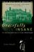 Gracefully Insane The Rise and Fall of America's Premier Mental Hospital by Alex Beam