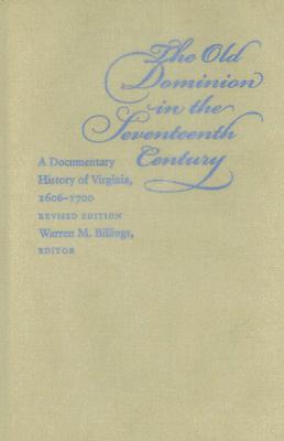 The Old Dominion In The Seventeenth Century: A Documentary History Of Virginia, 1606 1700 Descarga gratuita de audiolibros en italiano