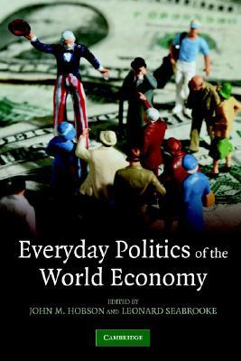 El mejor libro gratis para descargar Everyday Politics Of The World Economy
