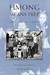 Hmong Means Free Life in Laos and America by Sucheng Chan