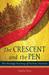 The Crescent and the Pen The Strange Journey of Taslima Nasreen by Hanifa Deen