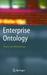 Enterprise Ontology: Theory And Methodology