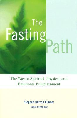 the-fasting-path-for-spiritual-emotional-and-physical-healing-and-renewal