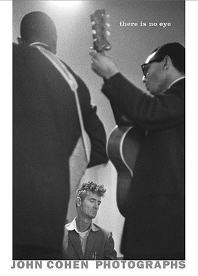 there-is-no-eye-john-cohen-photographs