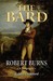 The Bard Robert Burns, a Biography by Robert Crawford