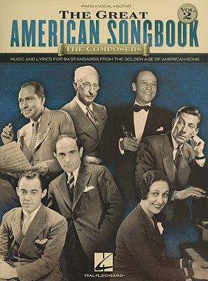 the-composers-music-and-lyrics-for-94-standards-from-the-golden-age-of-american-song