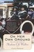 On Her Own Ground The Life and Times of Madam C.J. Walker by A'Lelia Perry Bundles