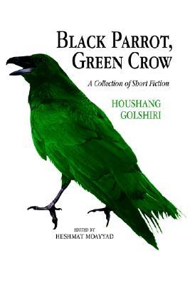 Descargas gratuitas de libros electrónicos Mobi Black Parrot, Green Crow: A Collection of Short Fiction