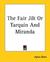 The Fair Jilt or Tarquin and Miranda