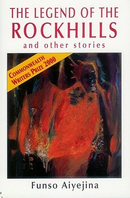 The Legend Of The Rockhills And Other Stories By Funso