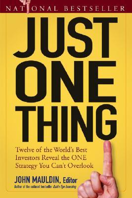 just-one-thing-twelve-of-the-world-s-best-investors-reveal-the-one-strategy-you-can-t-overlook