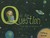 Q is for Question An ABC of Philosophy by Tiffany Poirier