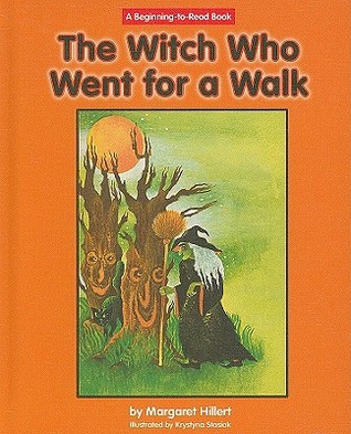 The Witch Who Went for a Walk by Margaret Hillert