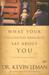 What Your Childhood Memories Say about You And What You Can Do about It by Kevin Leman