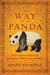 The Way of the Panda The Curious History of China's Political Animal by Henry Nicholls