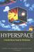 Hyperspace A Scientific Odyssey Through Parallel Universes, Time Warps, and the Tenth Dimension by Michio Kaku