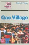 Gao Village: Rural Life in Modern China Gao Village: Rural Life in Modern China