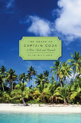 the-death-of-captain-cook-a-hero-made-and-unmade